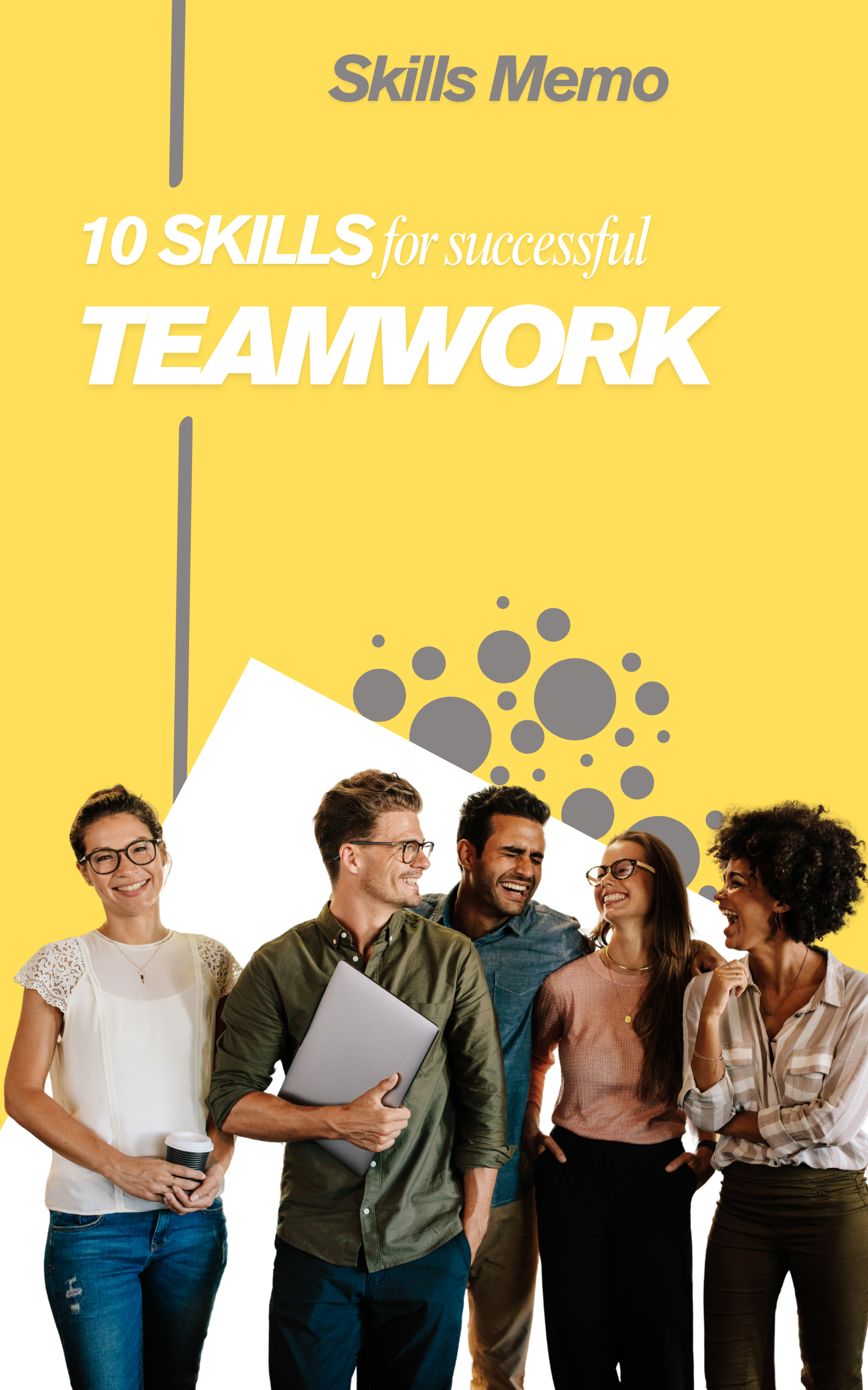Teamwork Memo – 10 SKILLS FOR SUCCESSFUL TEAMWORK